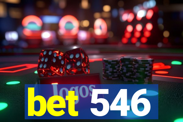 bet 546